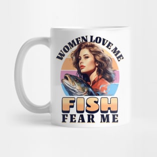 Women Love Me - Fish Fear Me Mug